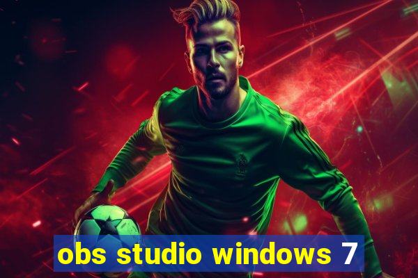 obs studio windows 7